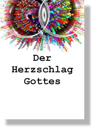 Der Herzschlag Gottes